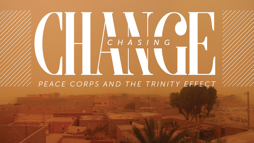 Chasing Change: The Peace Corps and the Trinity Effect
