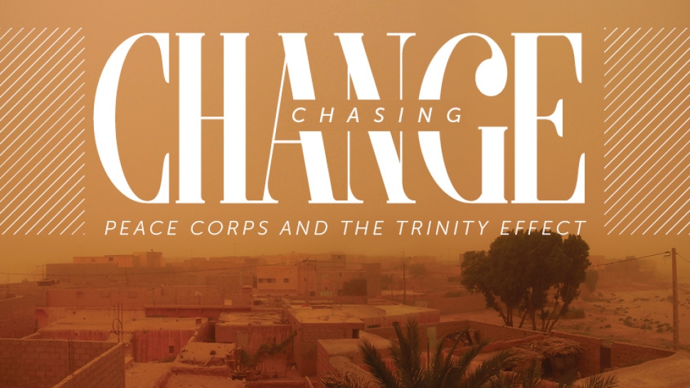Chasing Change: The Peace Corps and the Trinity Effect