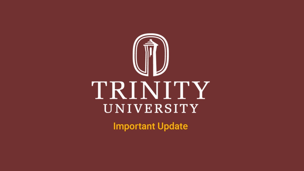 Important update from Trinity University